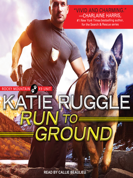 Title details for Run to Ground by Katie Ruggle - Available